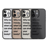 iPhone 16 Pro Max Why be moody? Black Impact Phone Case