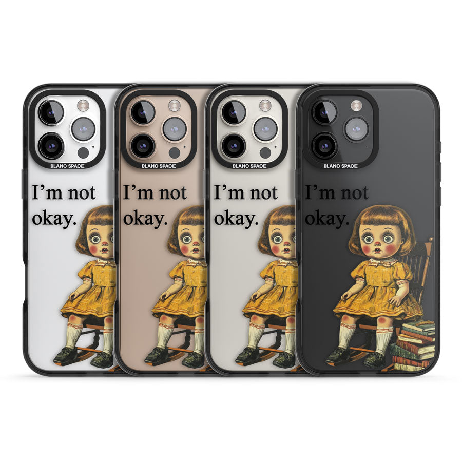 I'm Not Okay Black Impact Phone Case for iPhone 16 Pro, iPhone 16 Pro Max