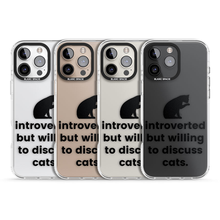 Introverted But Willing To Discuss Cats Impact Phone Case for iPhone 16 Pro, iPhone 16 Pro Max