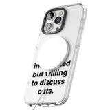 Introverted But Willing To Discuss Cats Impact Magsafe Phone Case for iPhone 16 Pro, iPhone 16 Pro Max