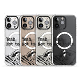 Yeah, Not Today Impact Magsafe Phone Case for iPhone 16 Pro, iPhone 16 Pro Max