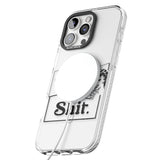 You are Sh*t Impact Magsafe Phone Case for iPhone 16 Pro, iPhone 16 Pro Max