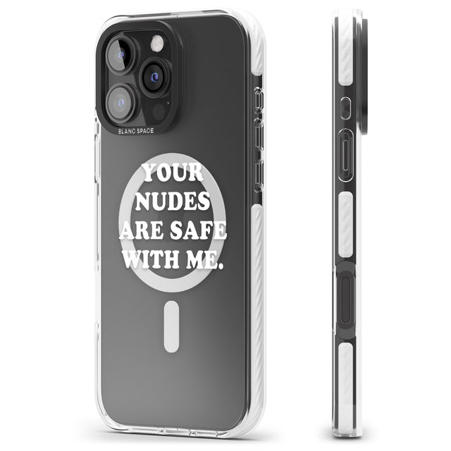 iPhone 16 Pro Max Your nudes are safe with me... WHITE Black Impact Phone Case