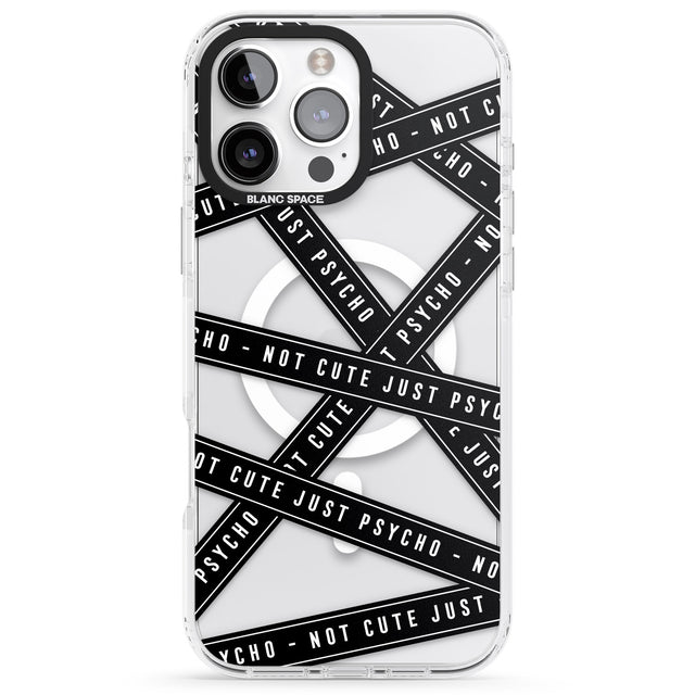 iPhone 16 Pro Max Caution Tape (Clear) Not Cute Just Psycho Black Impact Phone Case