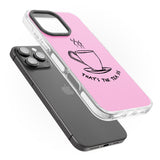 iPhone 16 Pro Max That's the Tea, Sis Pink Black Impact Phone Case