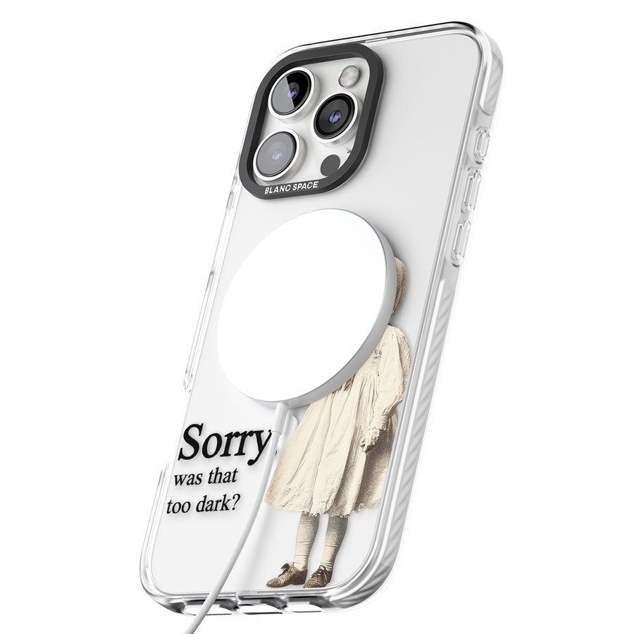 Sorry, Was That Too Dark? Impact Magsafe Phone Case for iPhone 16 Pro, iPhone 16 Pro Max