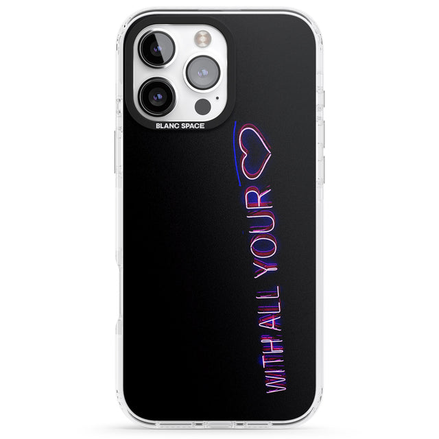 iPhone 16 Pro Max With All Your Heart Neon Sign Black Impact Phone Case