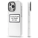 iPhone 16 Pro Max I Literally Don't Care Black Impact Phone Case