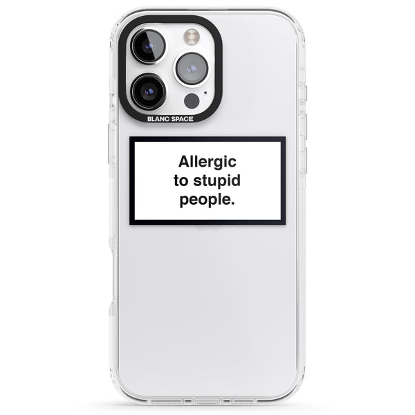 Allergic To Stupid People