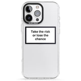 iPhone 16 Pro Max Take the risk or lose the chance Black Impact Phone Case