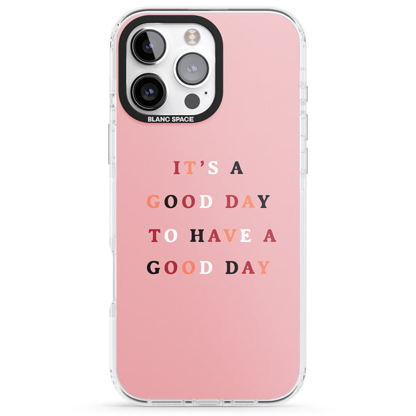 Good Day Pink Quote