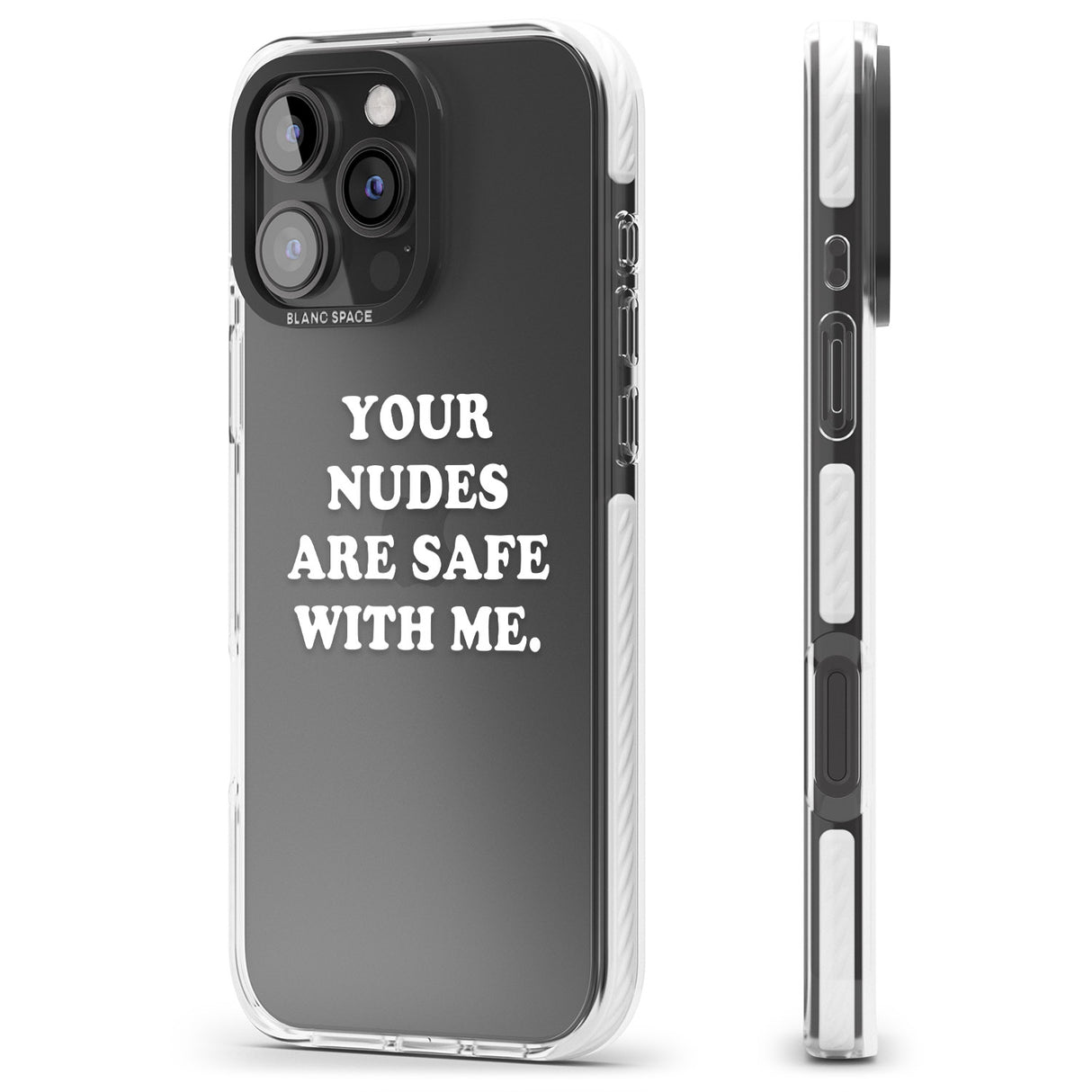 iPhone 16 Pro Max Your nudes are safe with me... WHITE Black Impact Phone Case