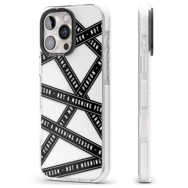 iPhone 16 Pro Max Caution Tape (Clear) Not a Morning Person Black Impact Phone Case