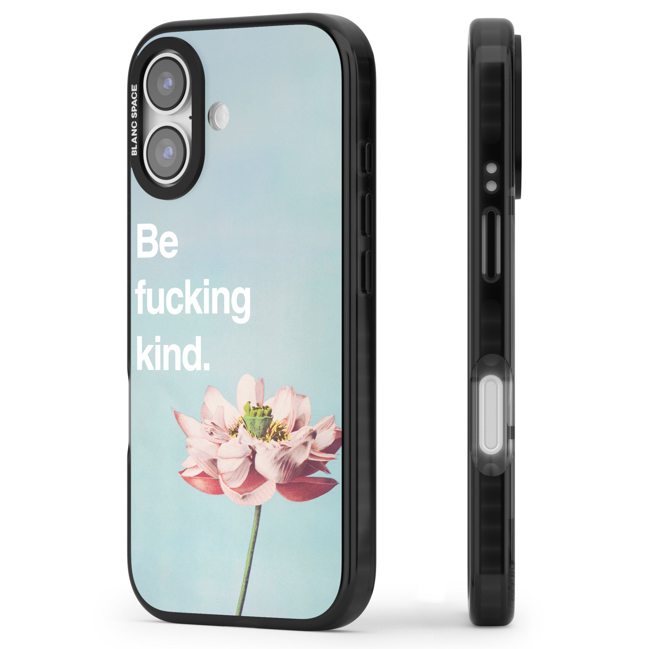 Be F*Cking Kind iPhone 17 Impact Black Phone Case Side Profile