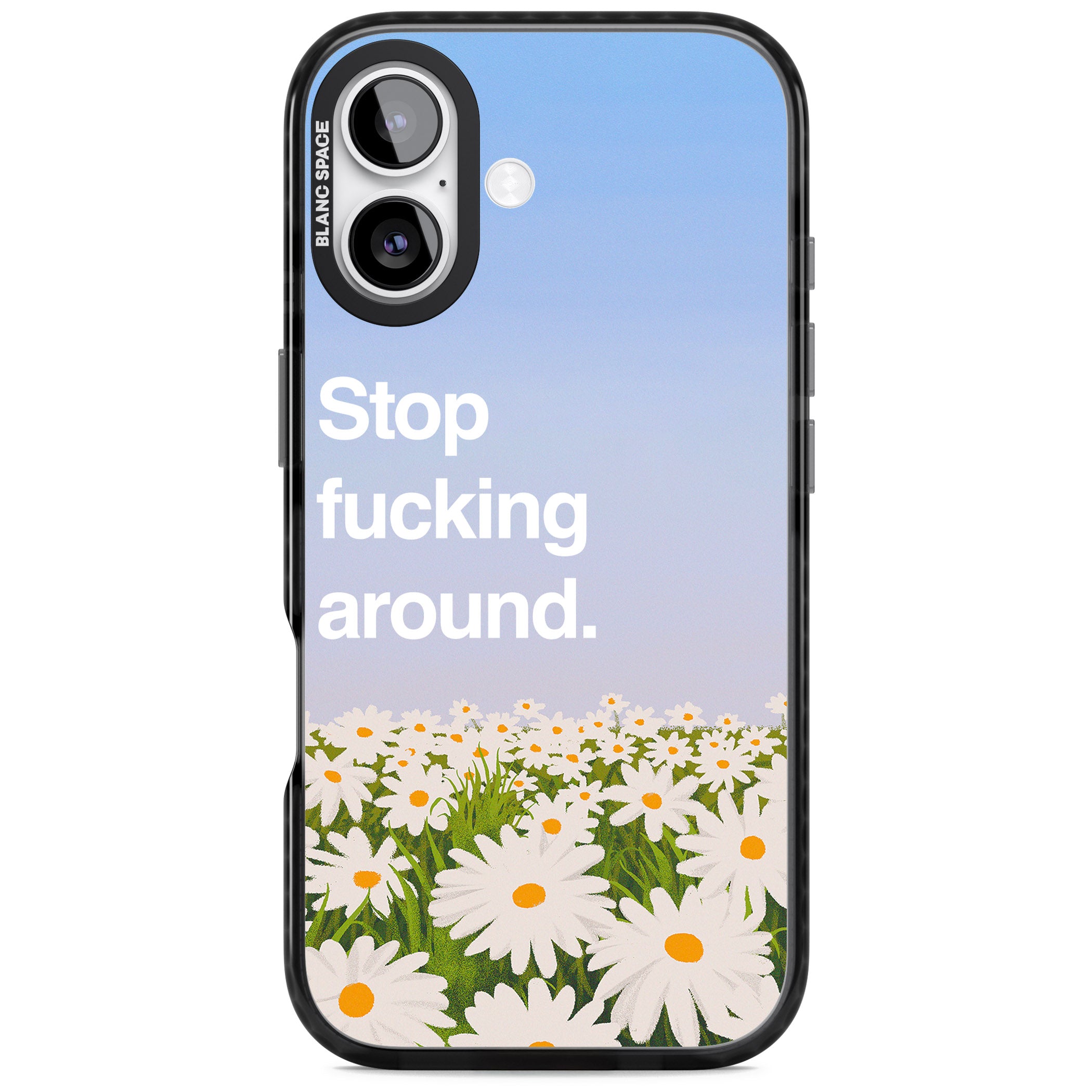 Stop F*Cking Around iPhone 17 Impact Black Phone Case