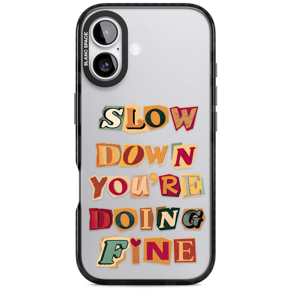 Slow Down You're Doing Fine