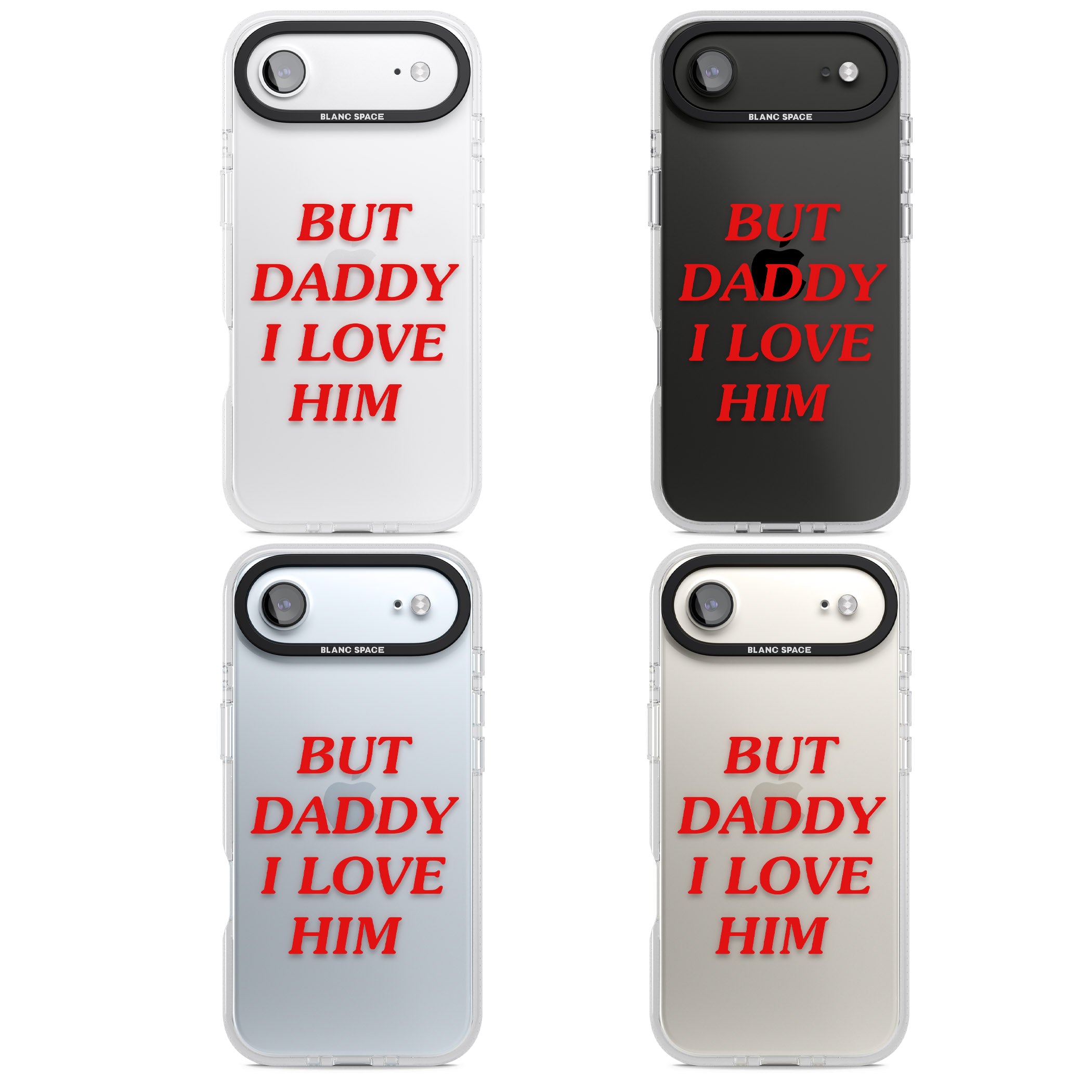 But Daddy I Love Him iPhone 17 Air Impact Air Clear Phone Case APT Impact Protection