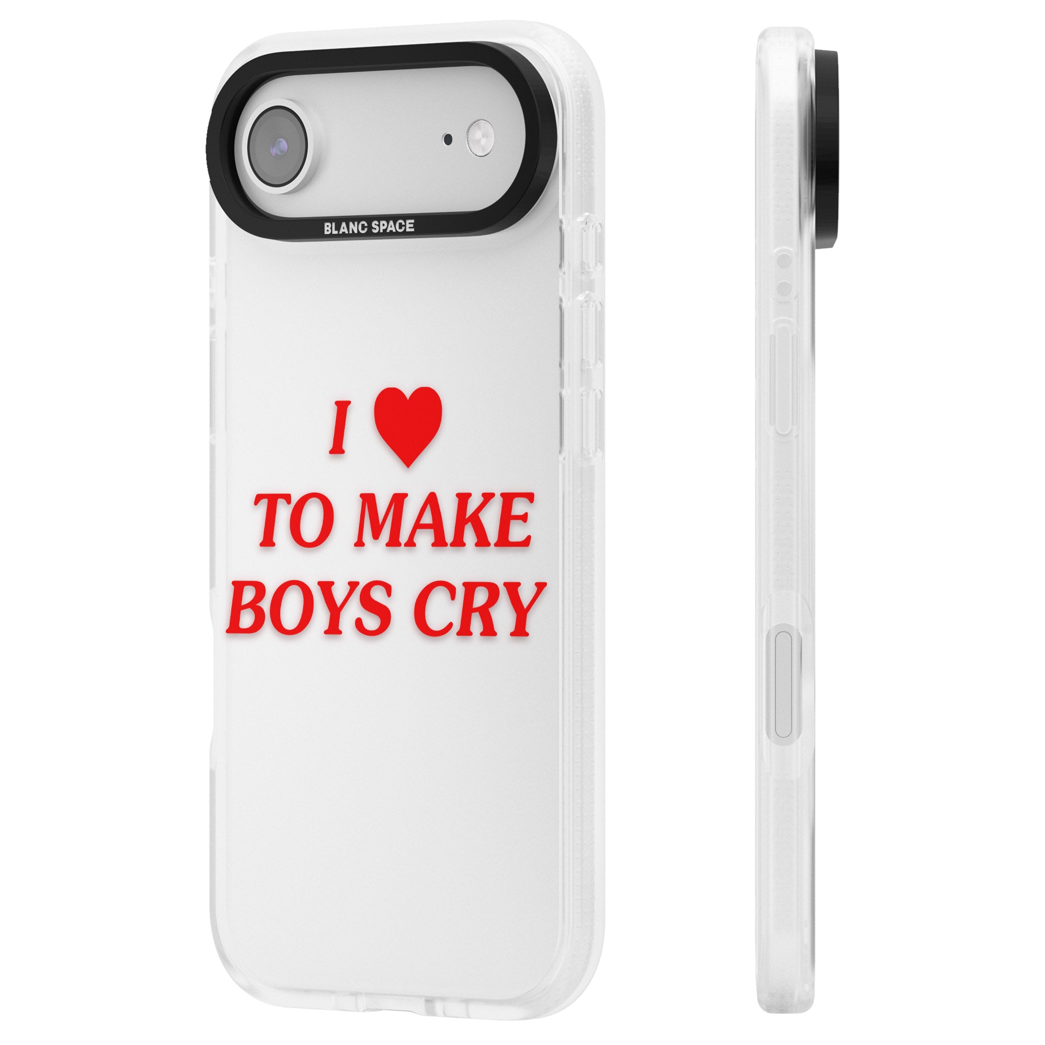 I Love To Make Boys Cry iPhone 17 Air Impact Air Clear Phone Case Side Profile
