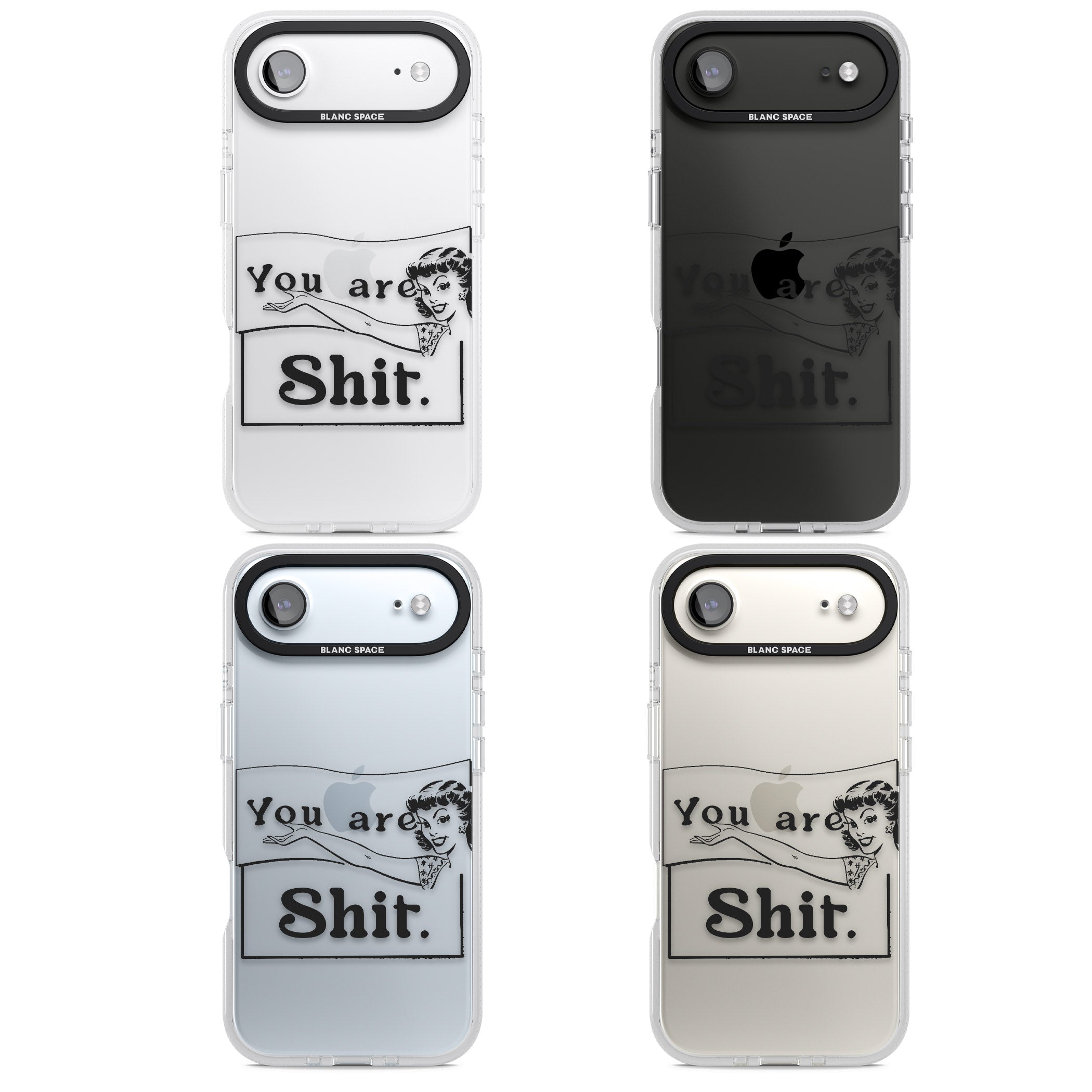 You Are Sh T iPhone 17 Air Impact Air Clear Phone Case APT Impact Protection