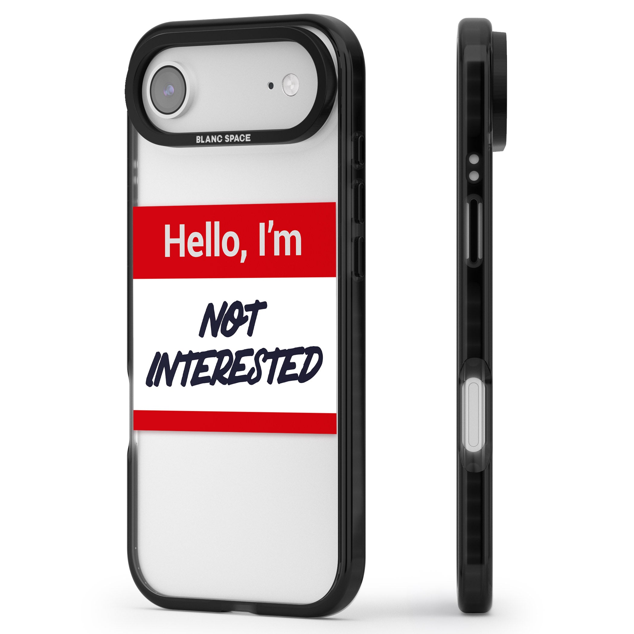 Funny Hello Name Tag Not Interested iPhone 17 Air Impact Black Phone Case Side Profile