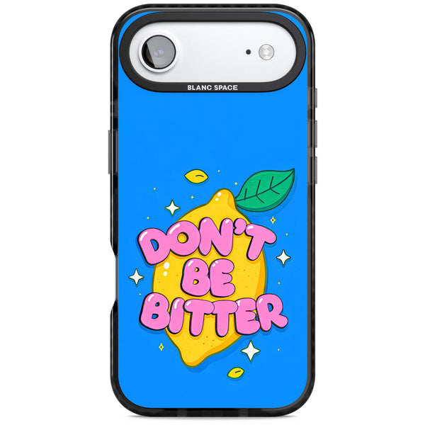 Don't Be Bitter