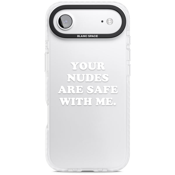 Your Nudes Are Safe White