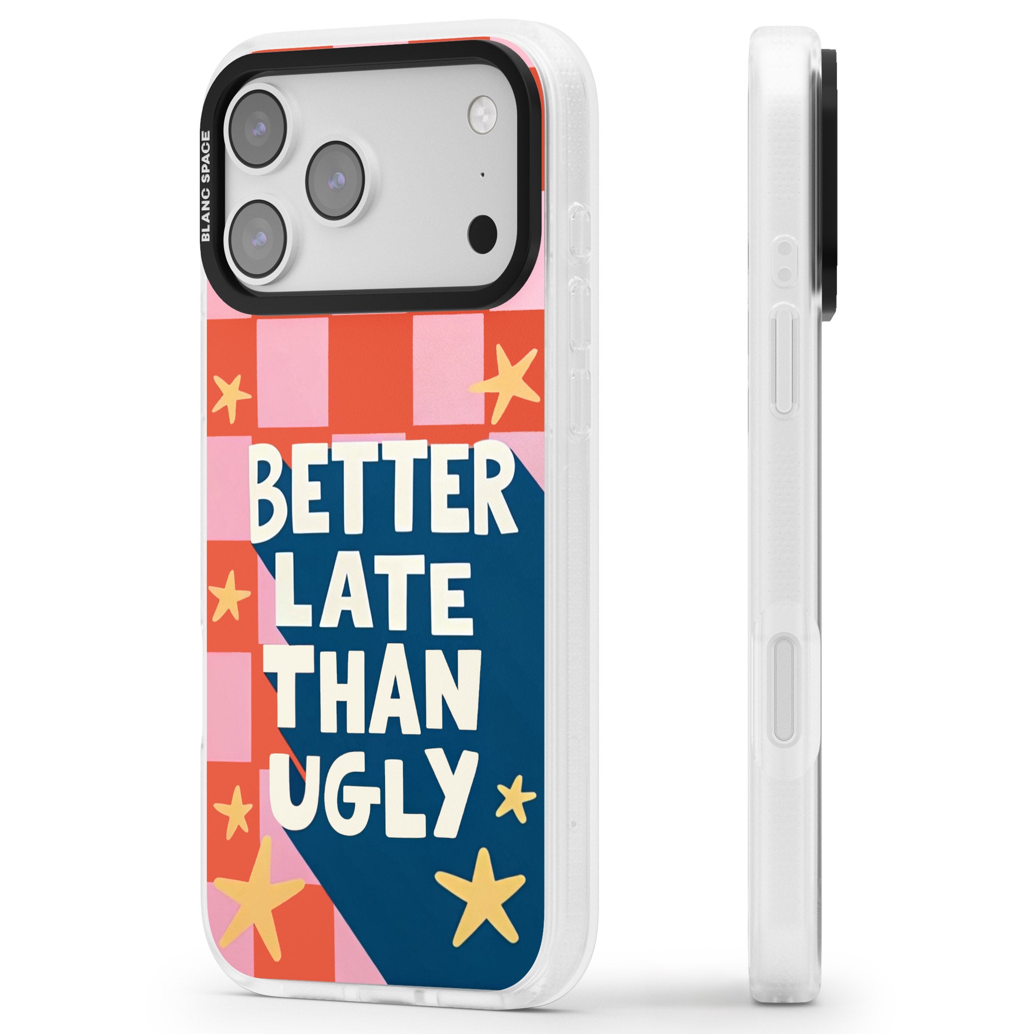 Better Late Than Ugly iPhone 17 Pro Max Impact Air Clear Phone Case Side Profile