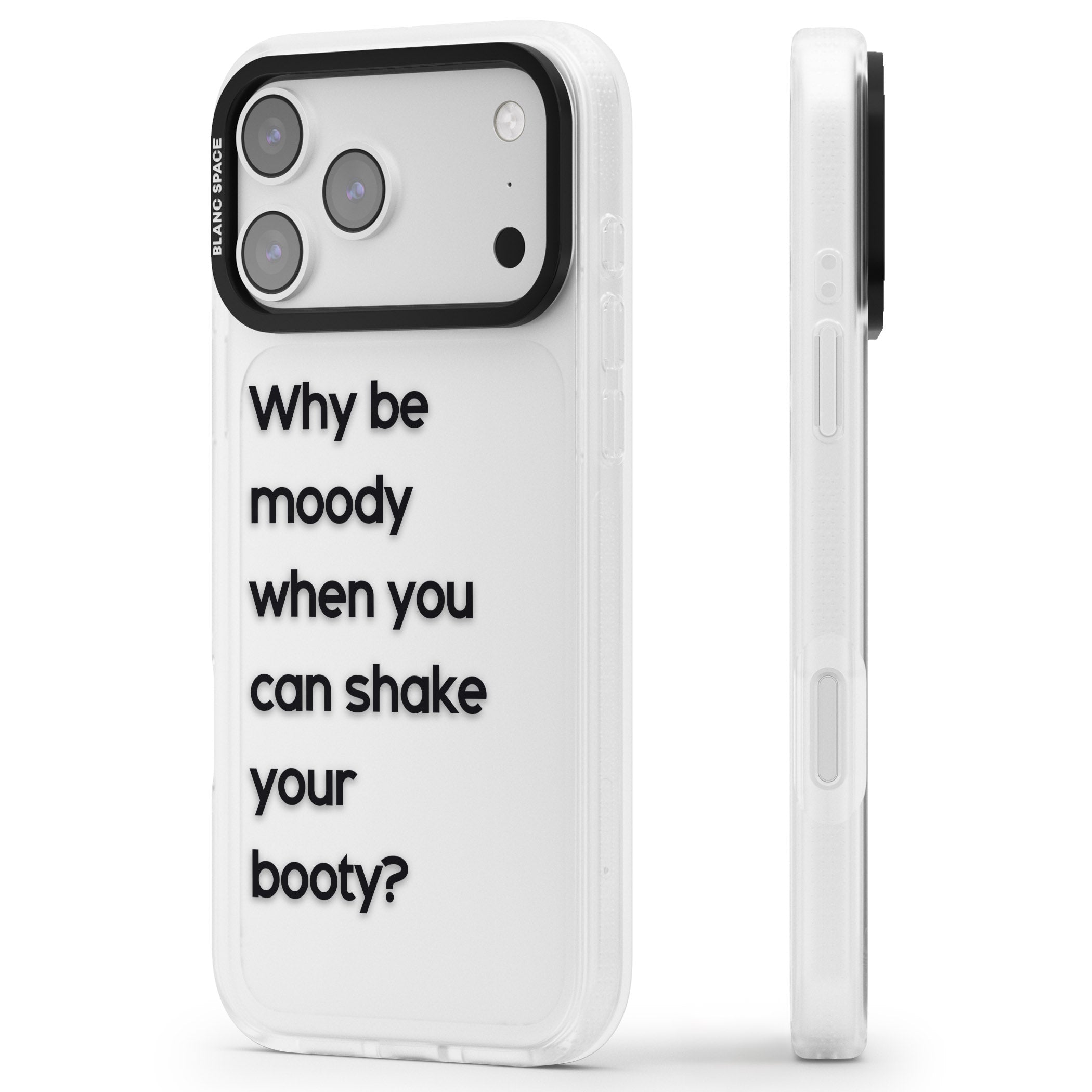 Why Be Moody? iPhone 17 Pro Max Impact Air Clear Phone Case Side Profile