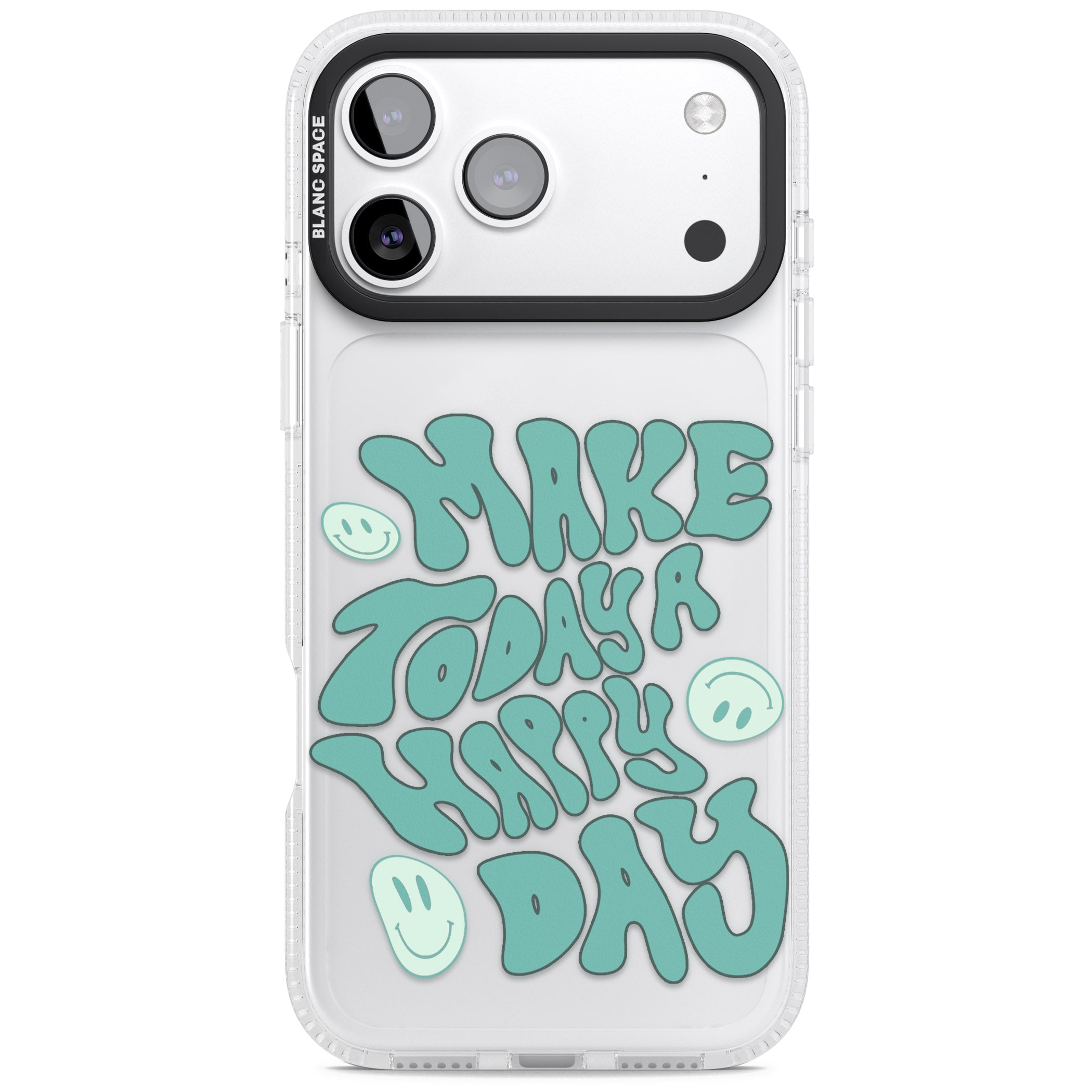 Make Today A Happy Day iPhone 17 Pro Max Impact Air Clear Phone Case
