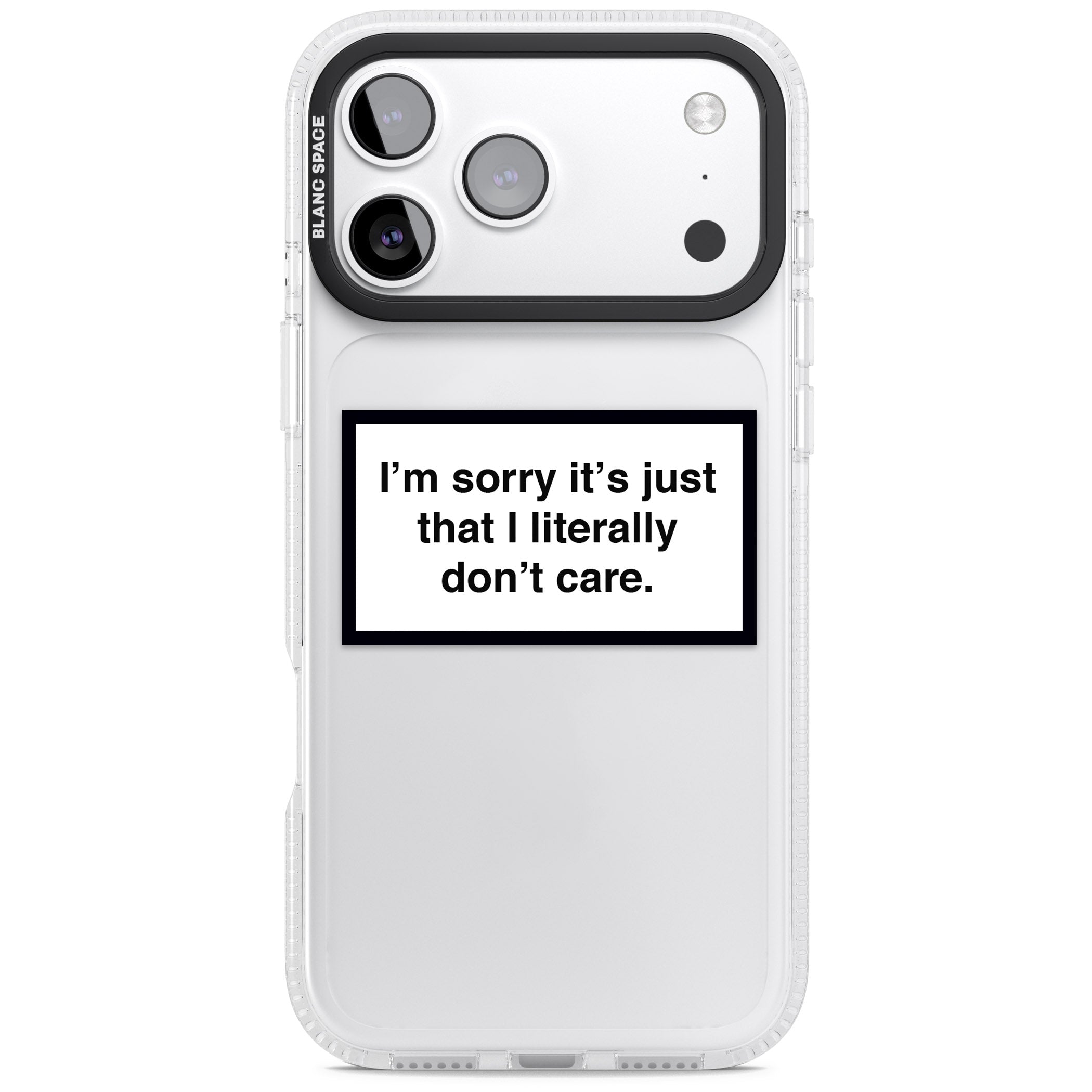 Literally Don'T Care iPhone 17 Pro Max Impact Air Clear Phone Case