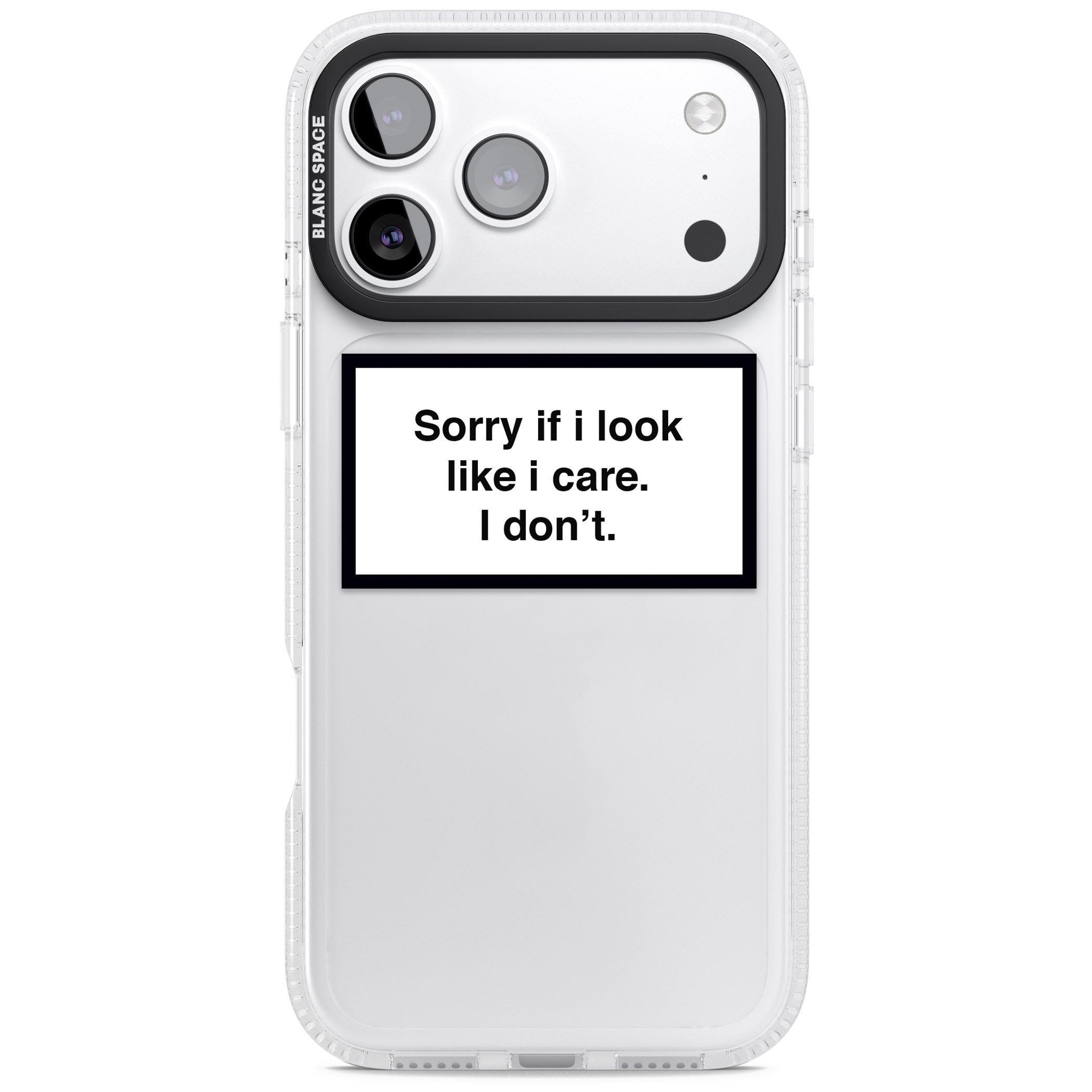 Sorry If I Look Like I Care iPhone 17 Pro Max Impact Air Clear Phone Case