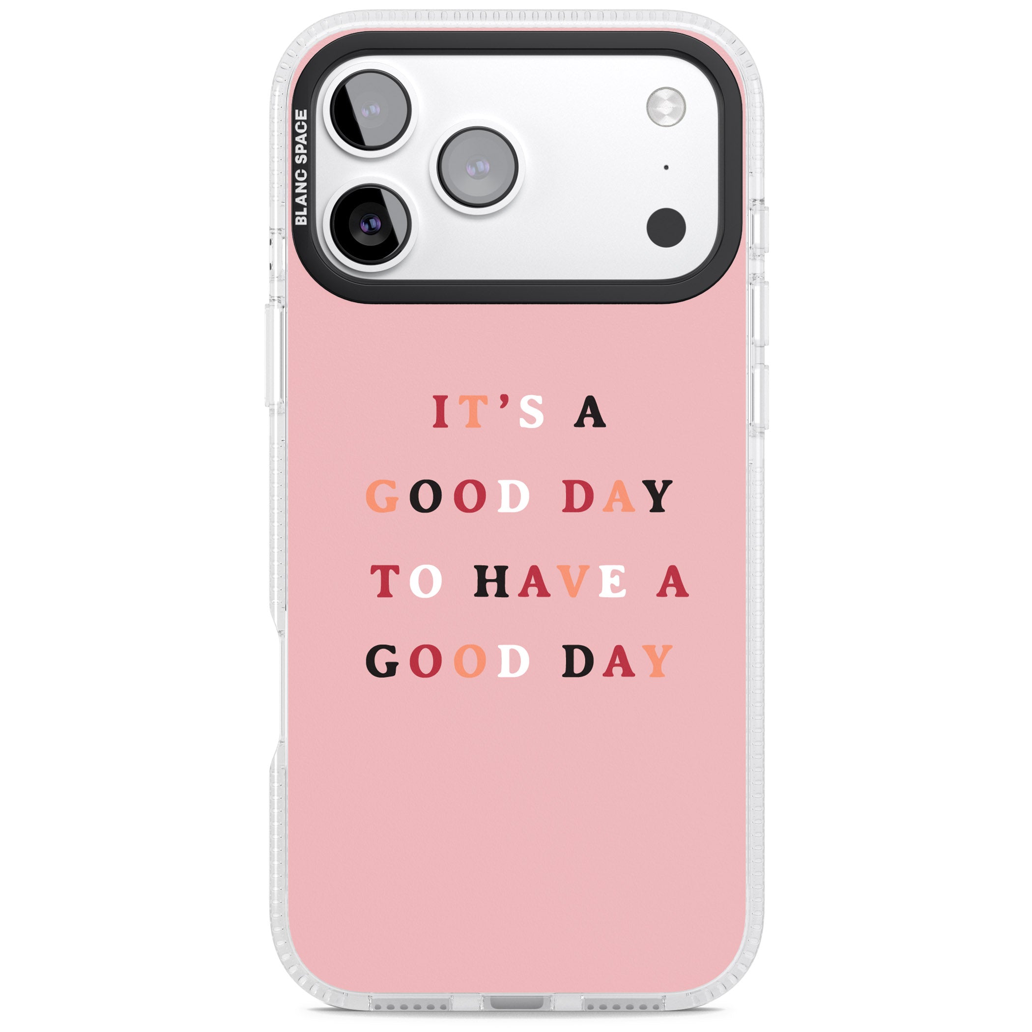Good Day Pink Quote iPhone 17 Pro Max Impact Air Clear Phone Case