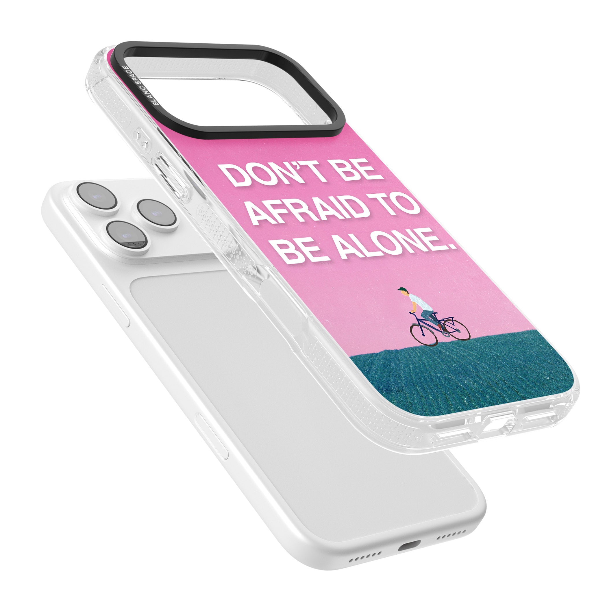 Don'T Be Afraid To Be Alone iPhone 17 Pro Max Impact Air Clear Phone Case Colours