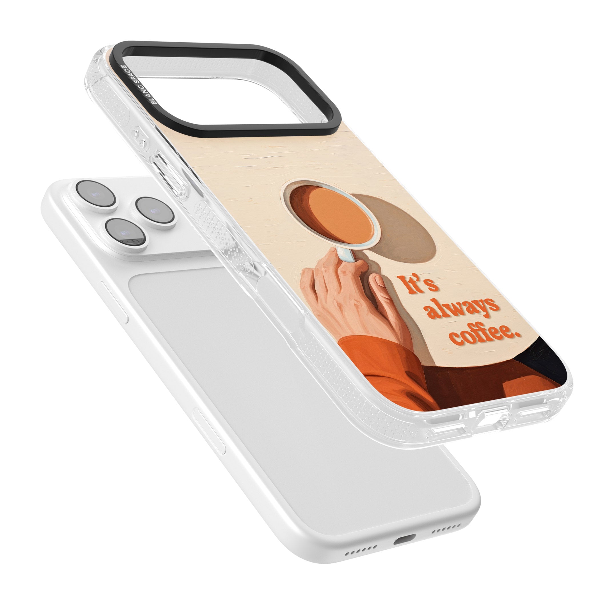 Its Always Coffee iPhone 17 Pro Max Impact Air Clear Phone Case Colours