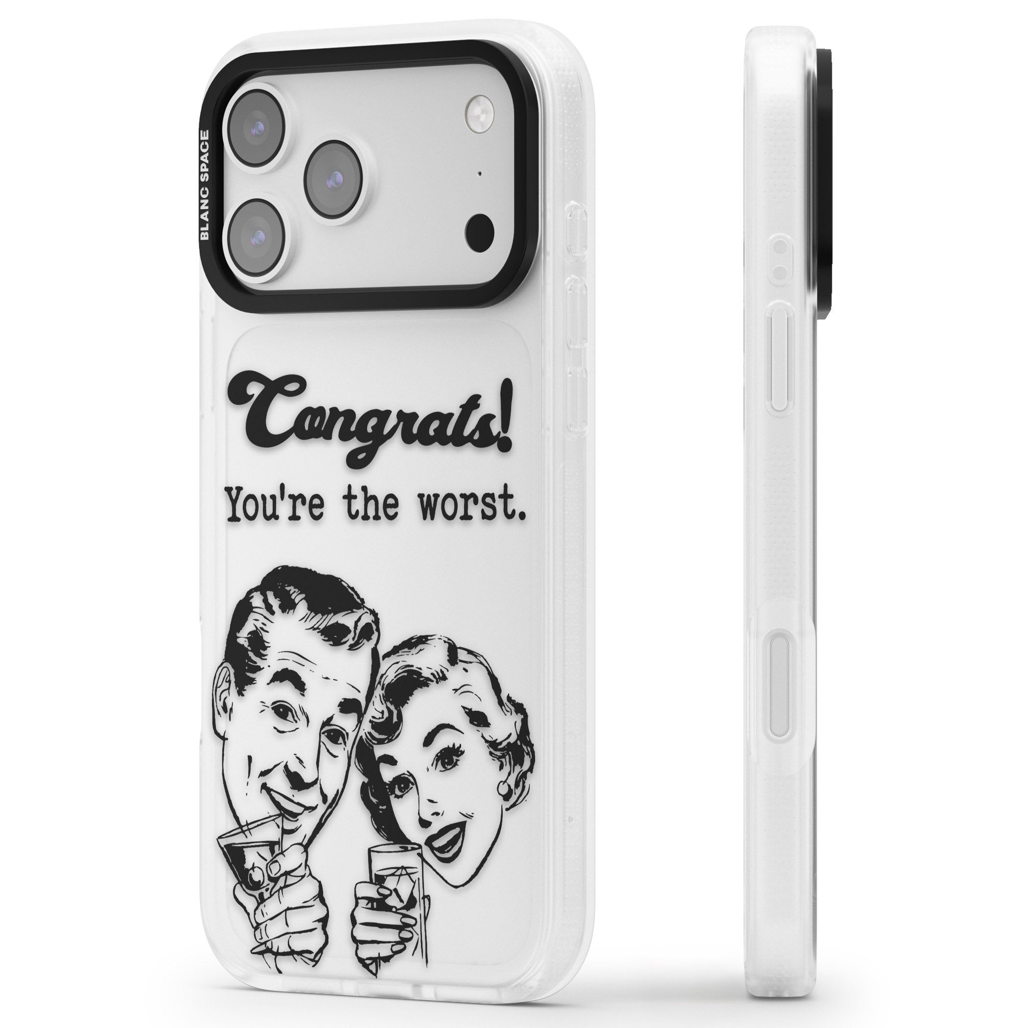 Congrats Youre The Worst iPhone 17 Pro Max Impact Air Clear Phone Case Side Profile