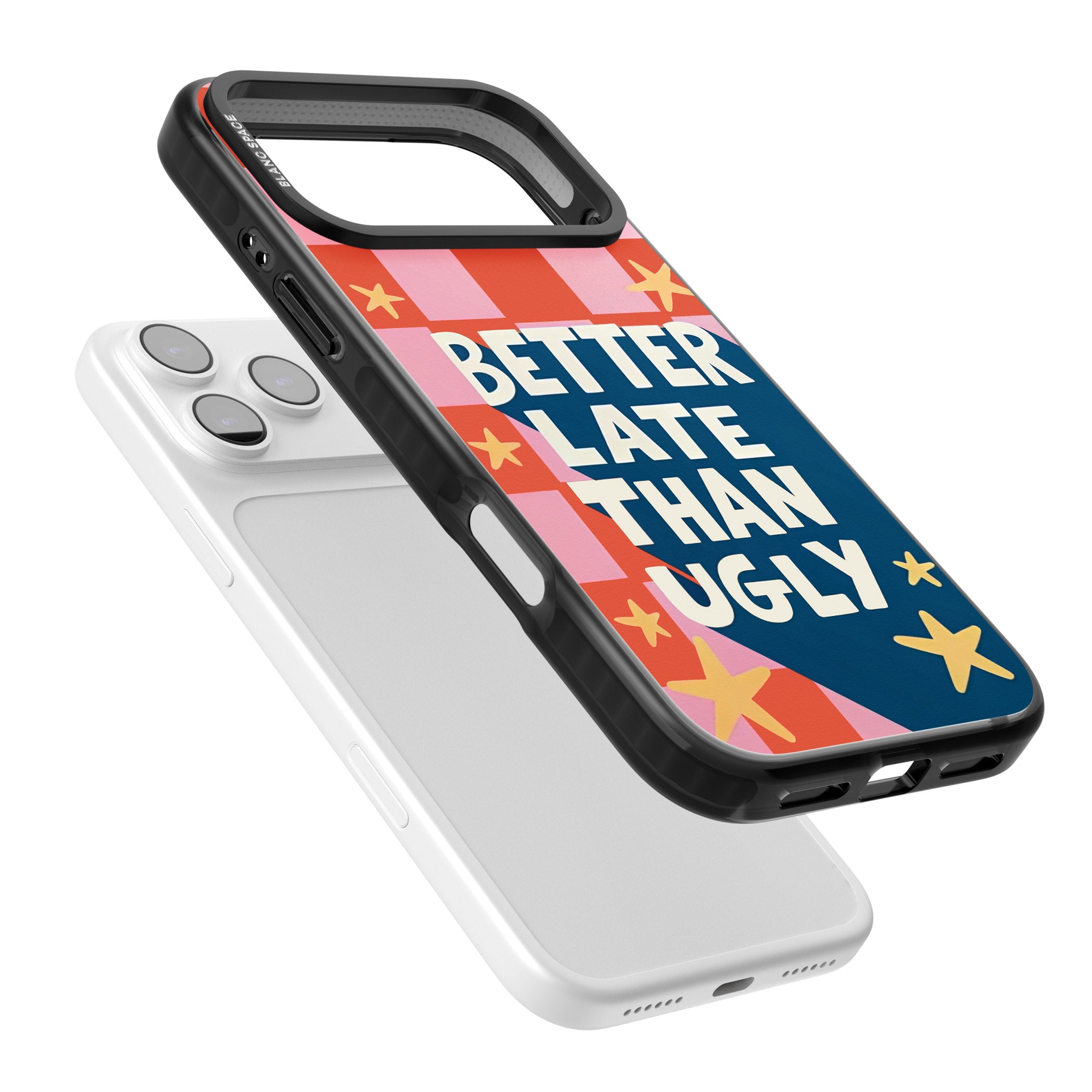 Better Late Than Ugly iPhone 17 Pro Max Impact Black Phone Case Colours