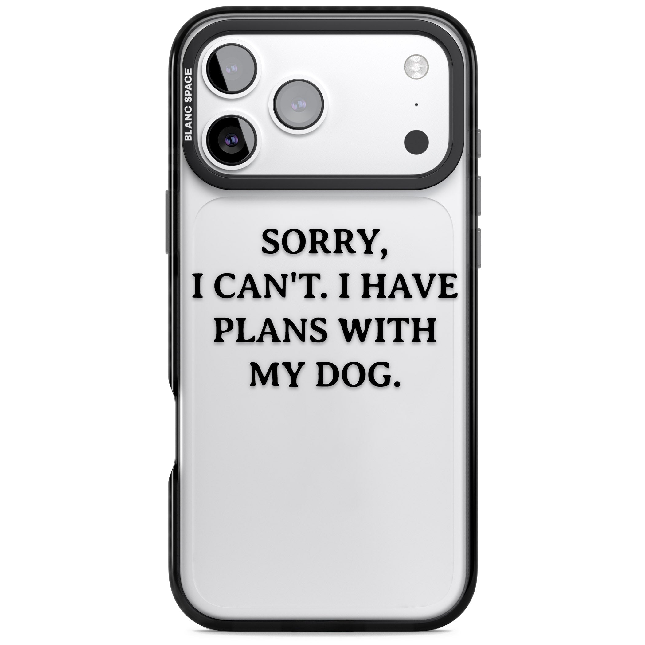 I Have Plans With My Dog iPhone 17 Pro Max Impact Black Phone Case