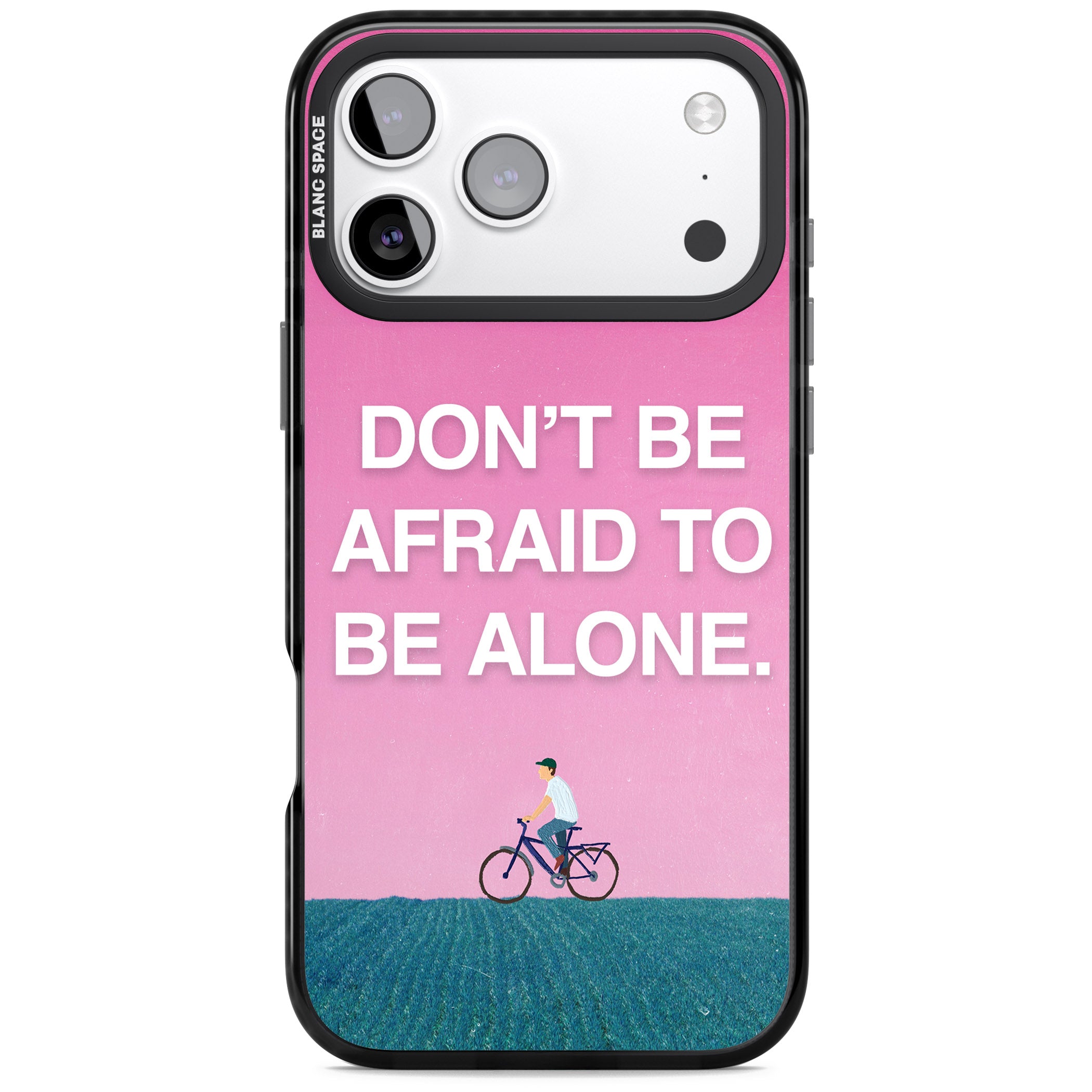 Don'T Be Afraid To Be Alone iPhone 17 Pro Max Impact Pro Black Phone Case