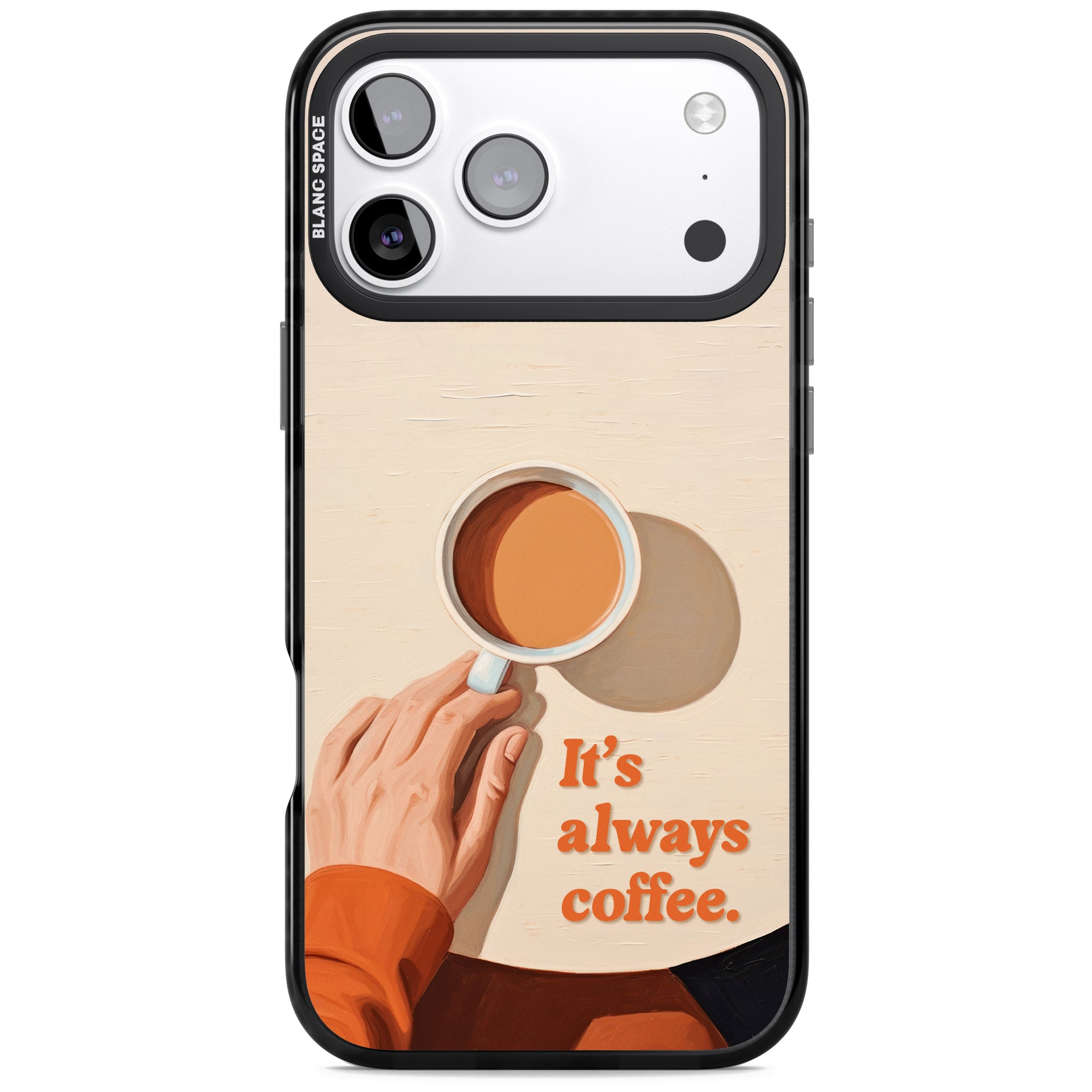 Its Always Coffee iPhone 17 Pro Max Impact Pro Black Phone Case