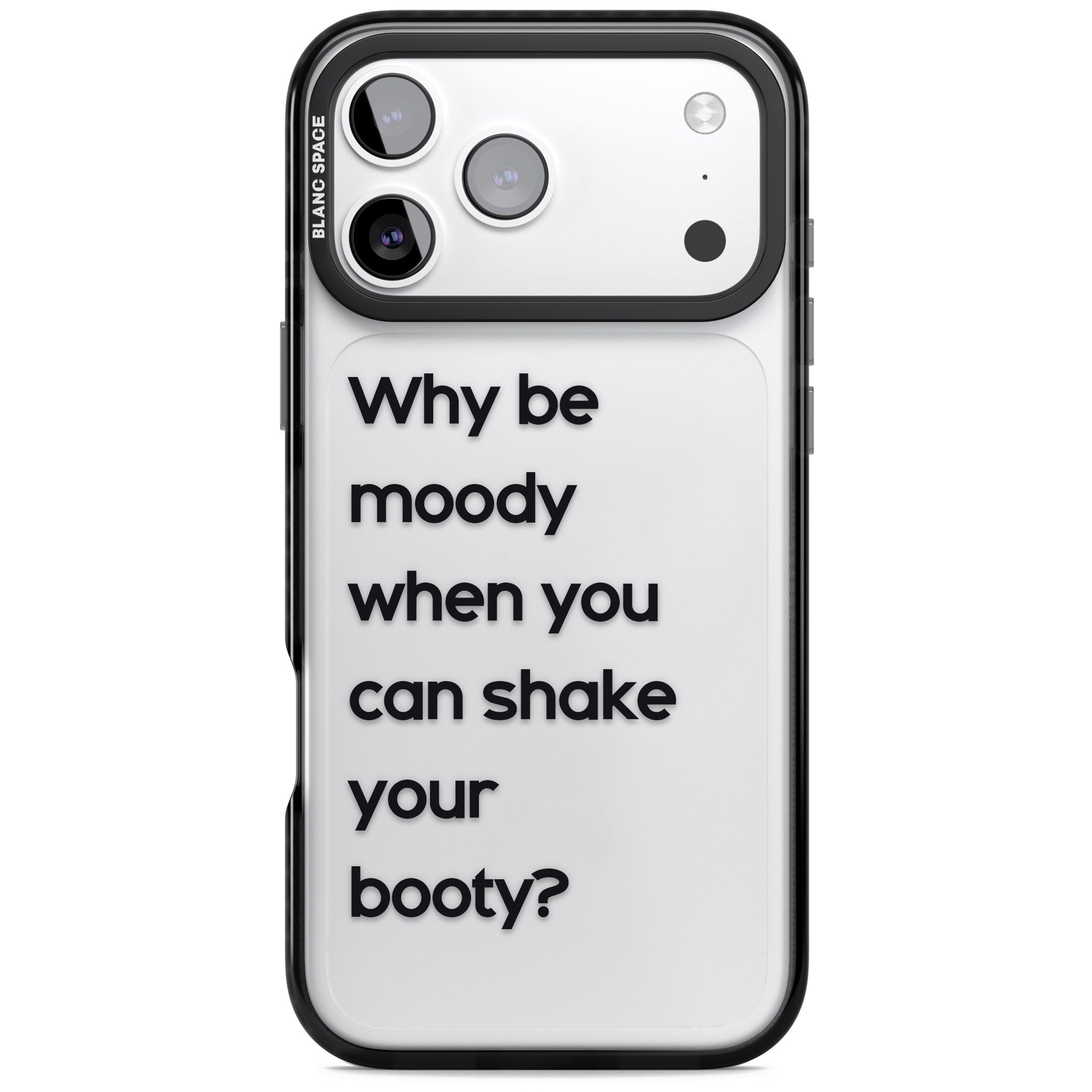 Why Be Moody? iPhone 17 Pro Max Impact Black Phone Case