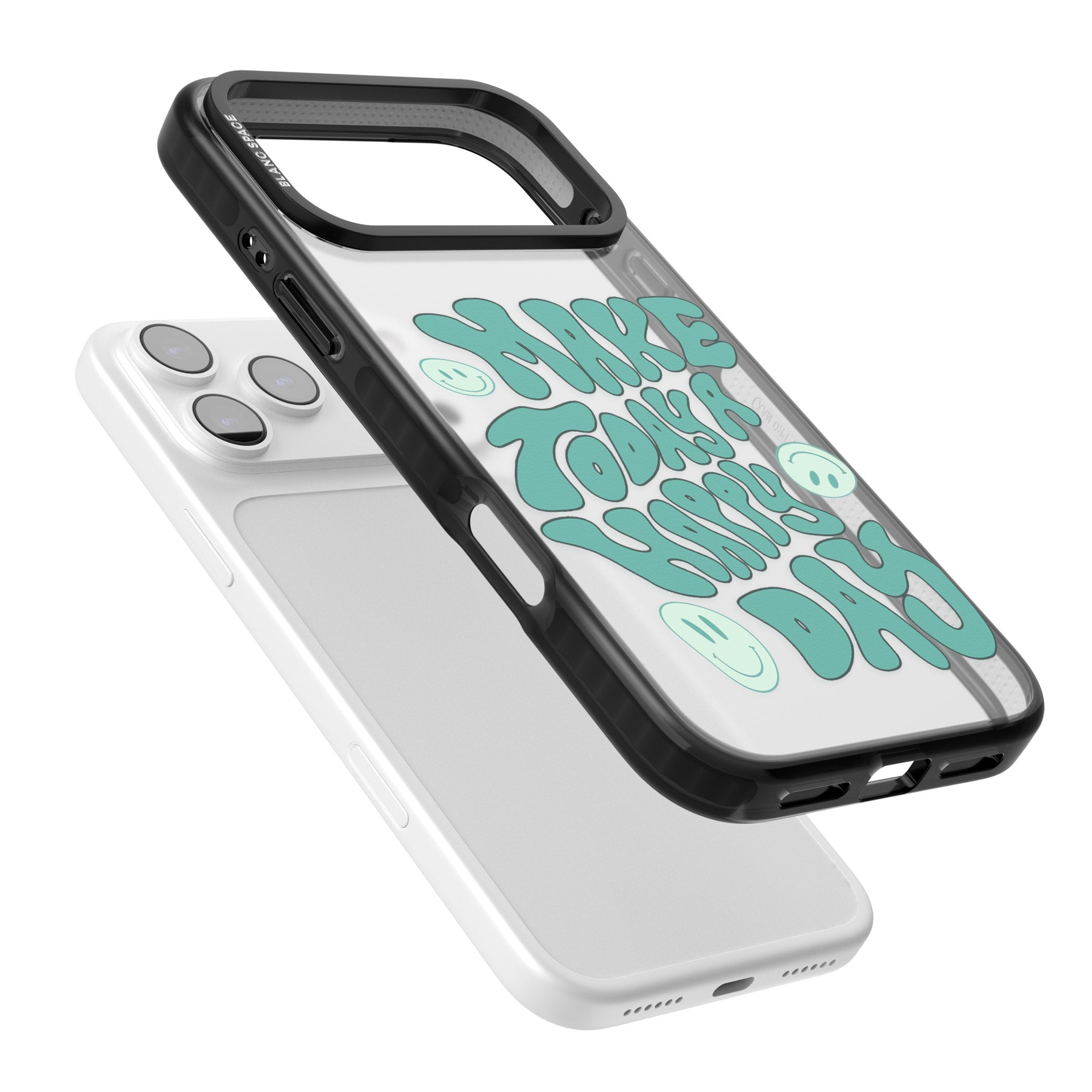 Make Today A Happy Day iPhone 17 Pro Max Impact Black Phone Case Colours