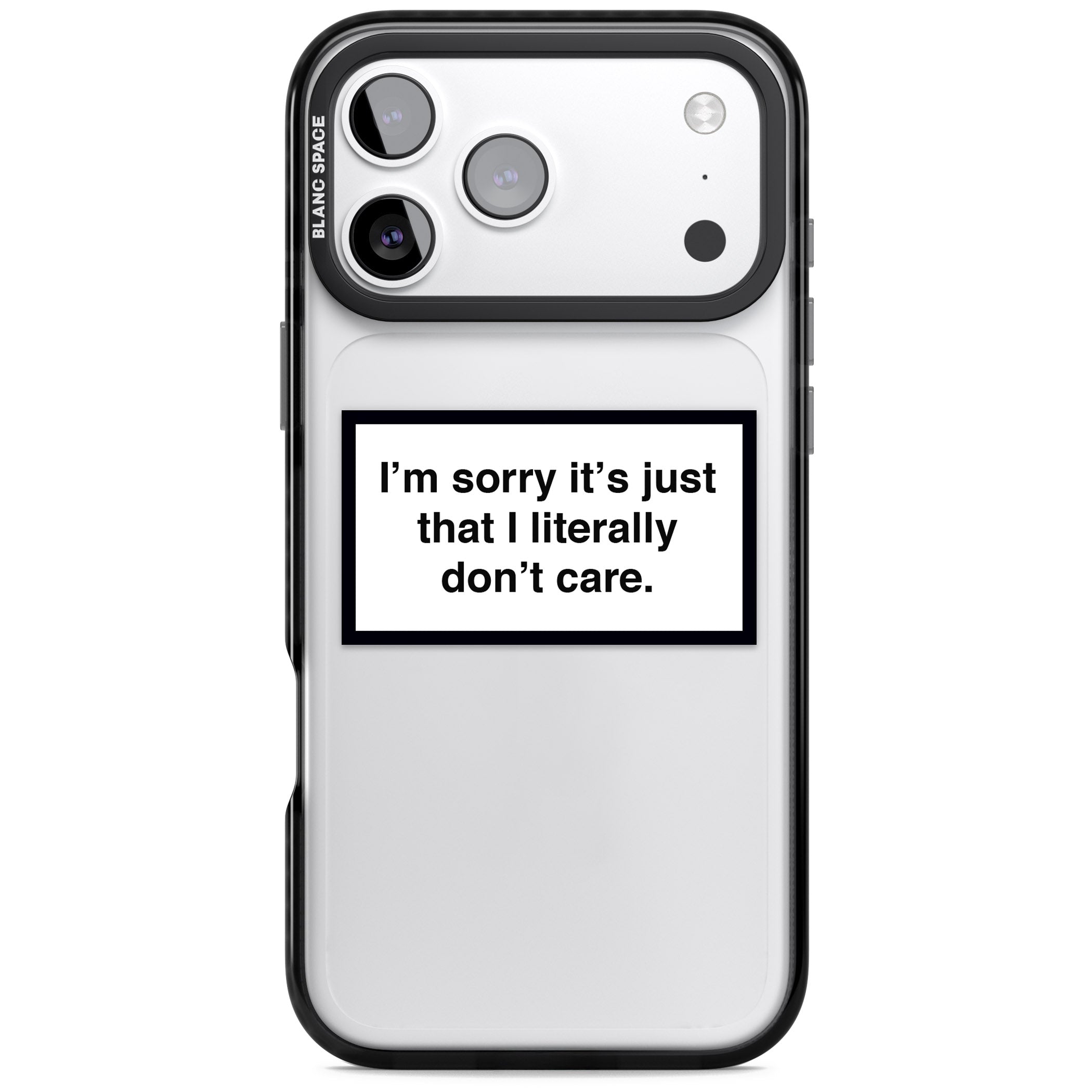 Literally Don'T Care iPhone 17 Pro Max Impact Black Phone Case