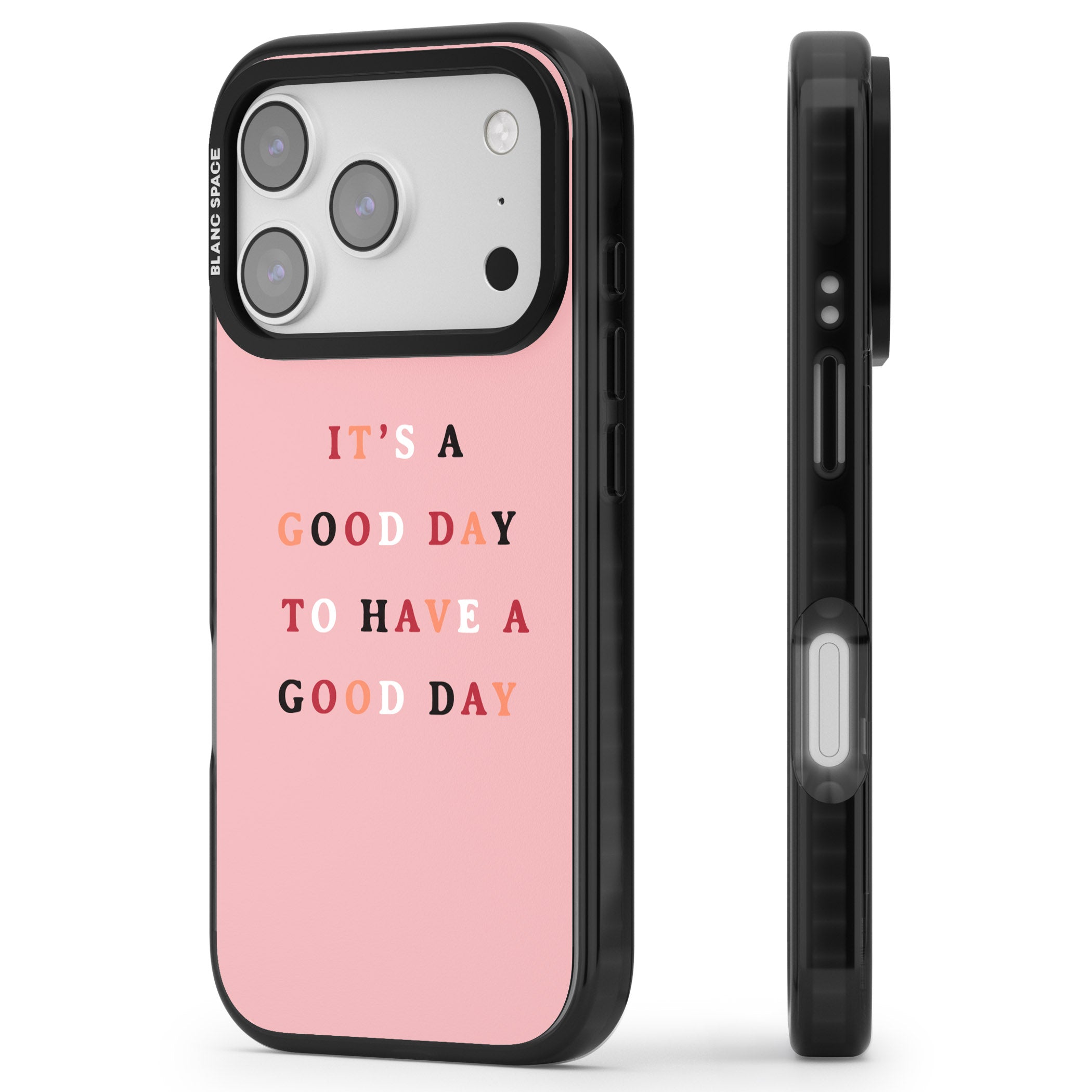 Good Day Pink Quote iPhone 17 Pro Max Impact Black Phone Case Side Profile