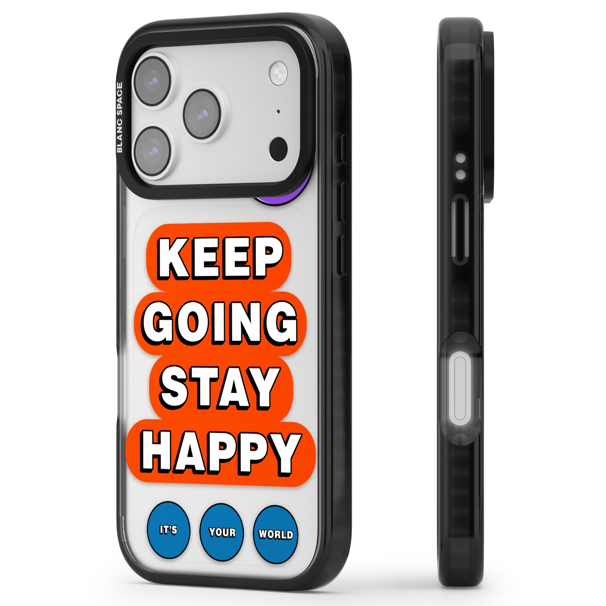 Keep Going Stay Happy iPhone 17 Pro Max Impact Black Phone Case Side Profile