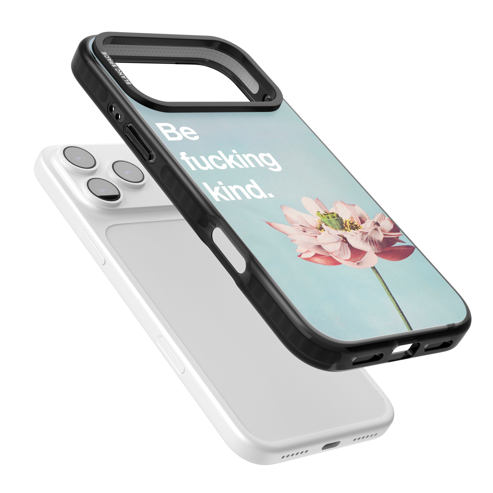 Be F*Cking Kind iPhone 17 Pro Max Impact Black Phone Case Colours
