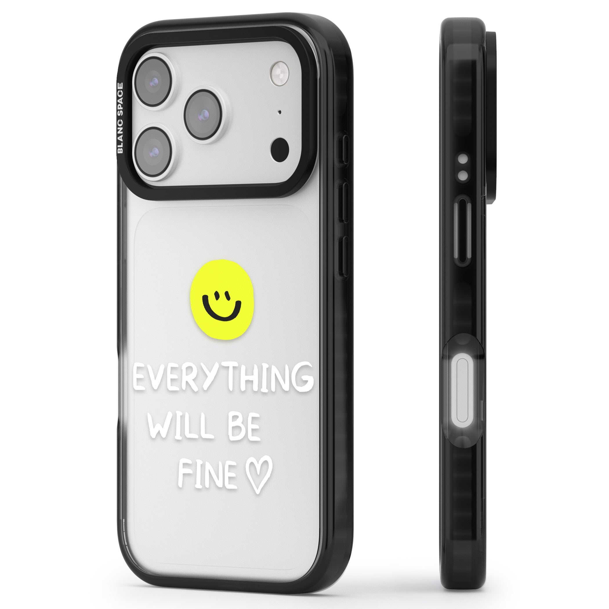 Everything Will Be Fine iPhone 17 Pro Max Impact Black Phone Case Side Profile