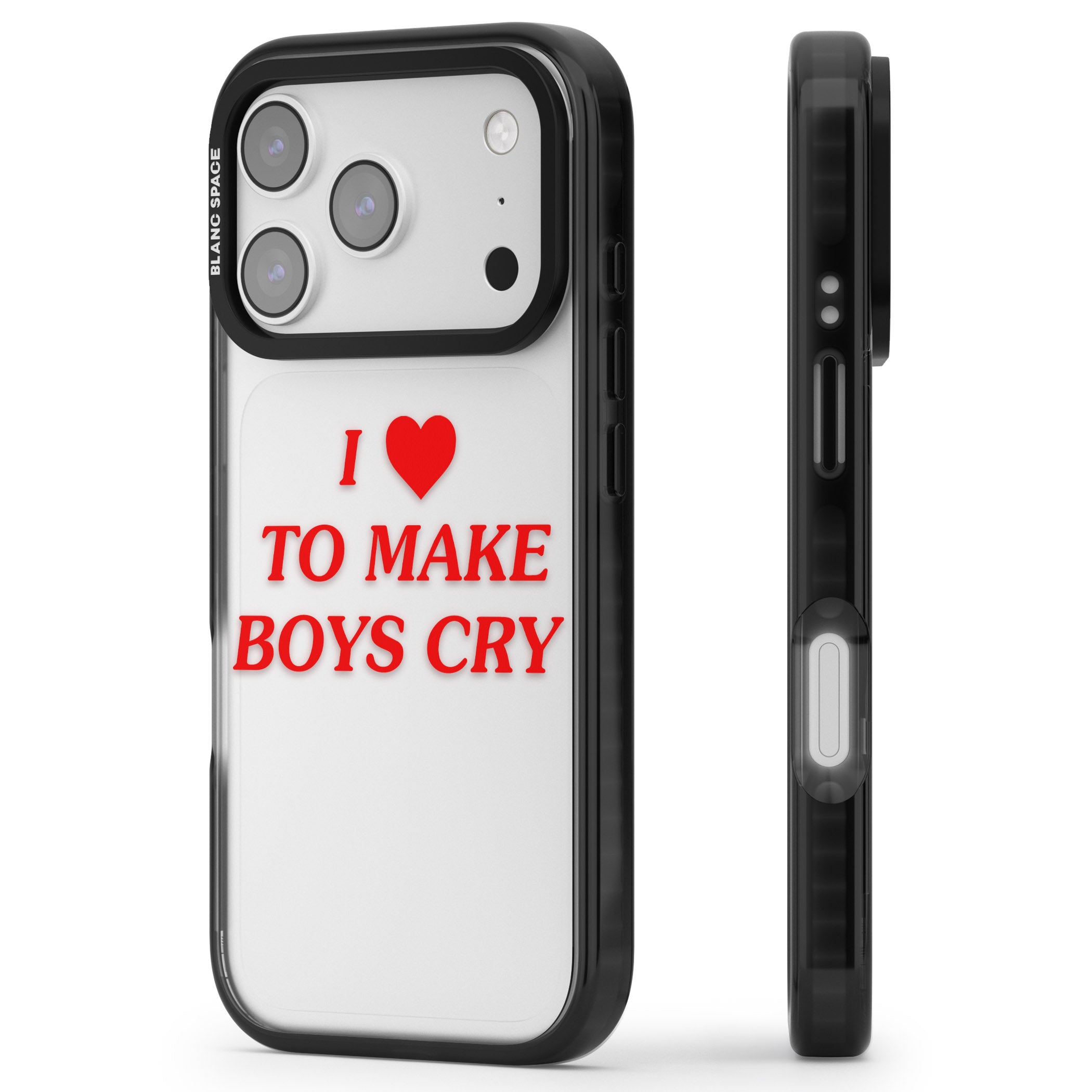 I Love To Make Boys Cry iPhone 17 Pro Max Impact Black Phone Case Side Profile