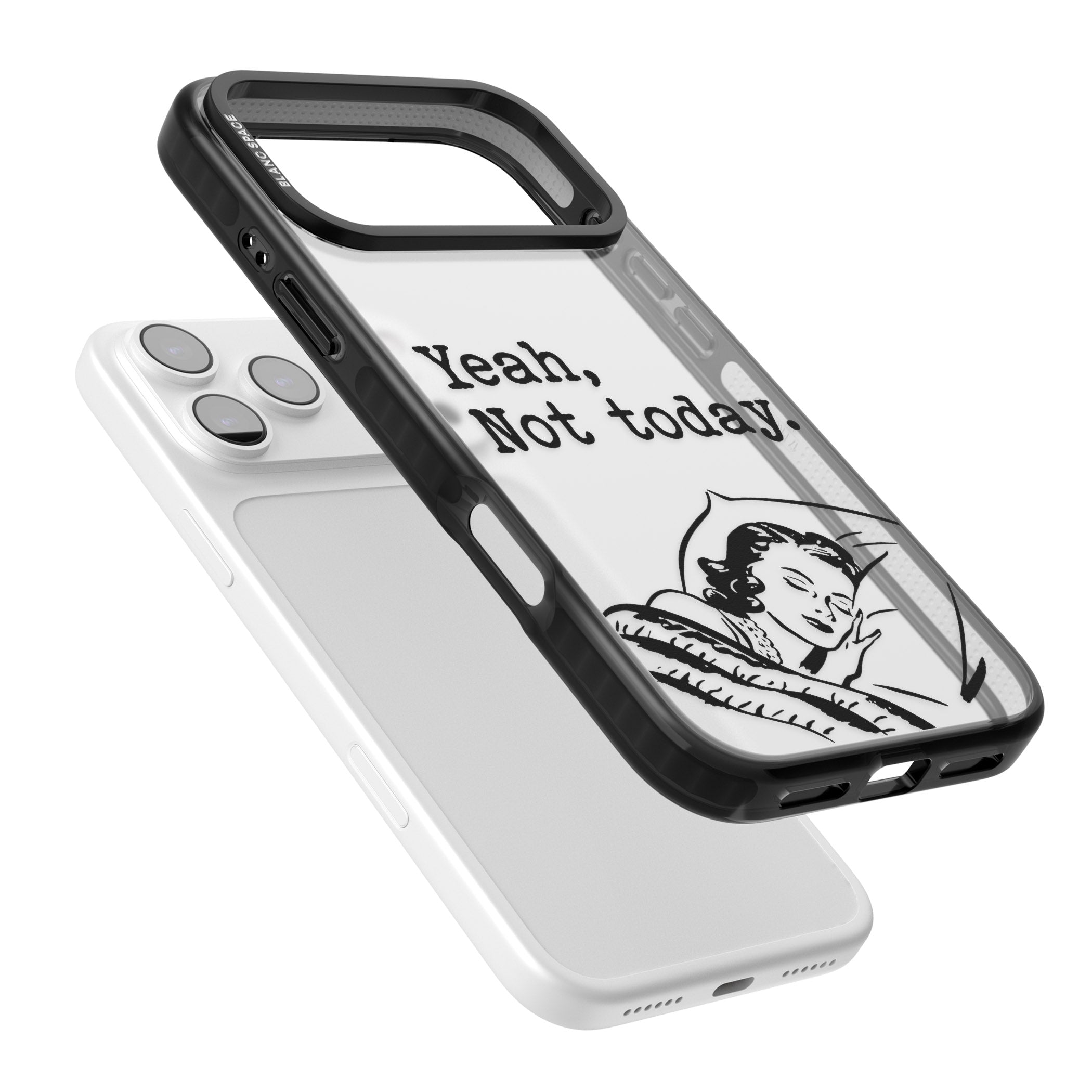 Yeah, Not Today iPhone 17 Pro Max Impact Black Phone Case Colours