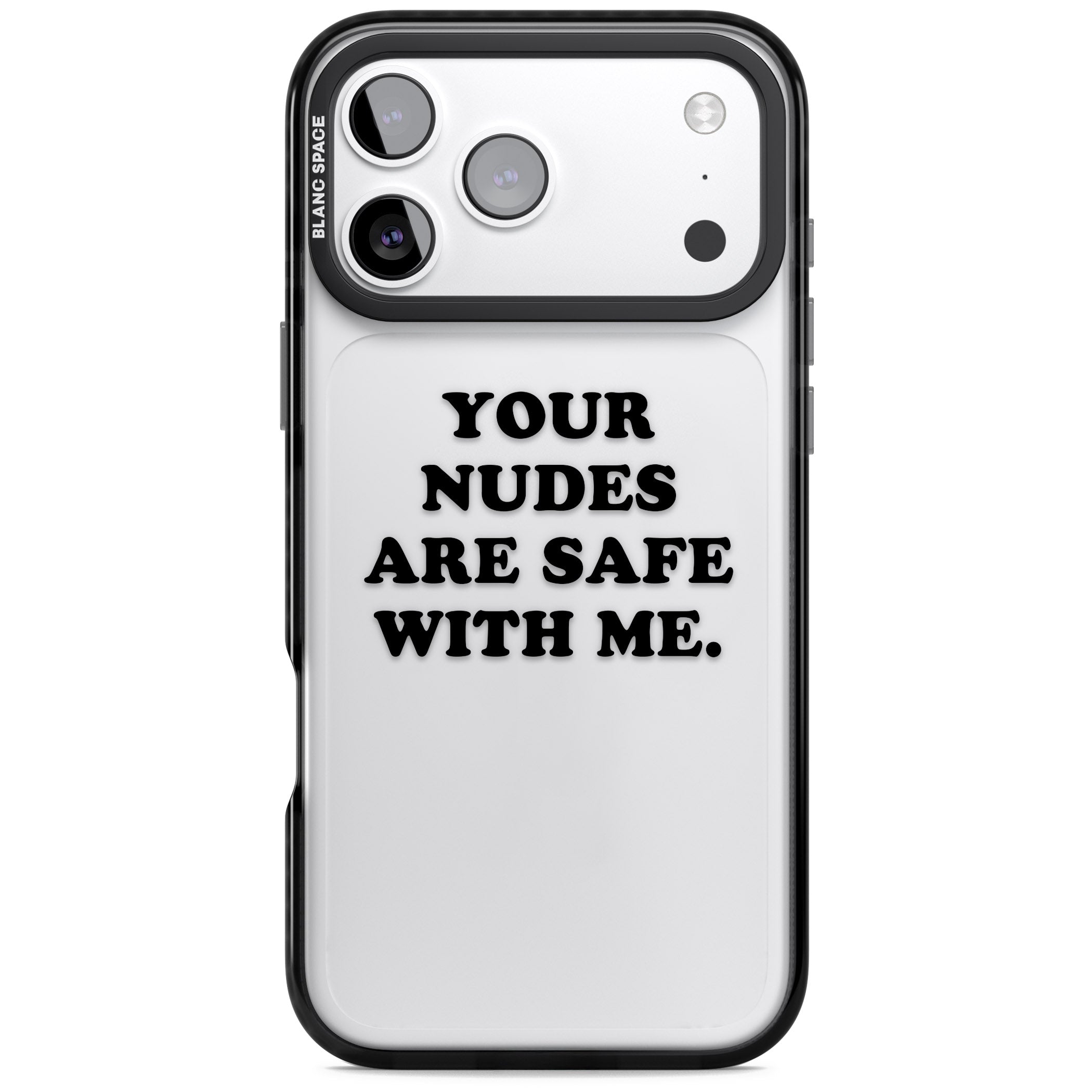 Your Nudes Are Safe Black iPhone 17 Pro Max Impact Black Phone Case