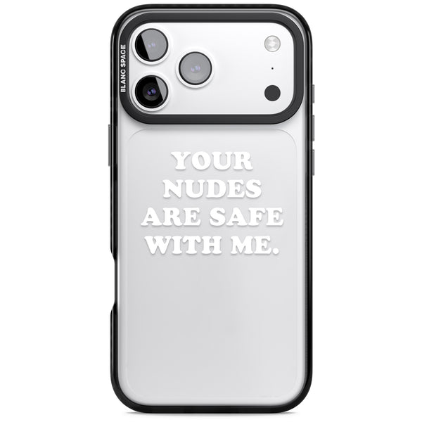 Your Nudes Are Safe White